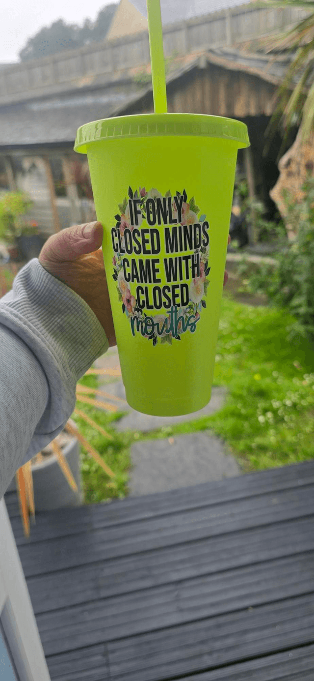 If Only Closed Minds Came With Closed Mouths - Cold Cup